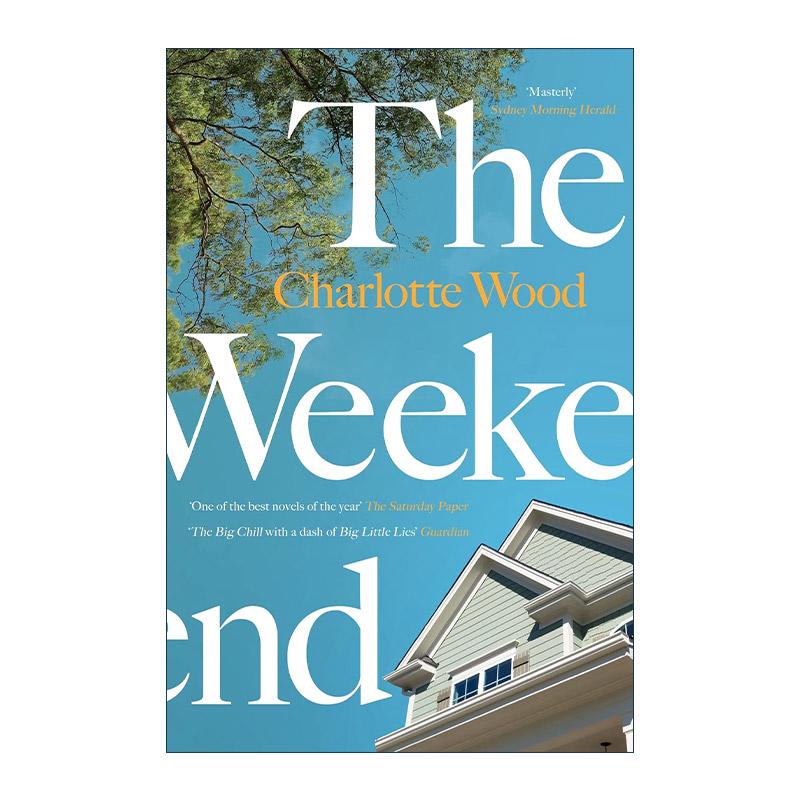 英文原版 The Weekend 周末 布克奖入围作者夏洛特·伍德 Charlotte Wood 英文版 进口英语原版书籍