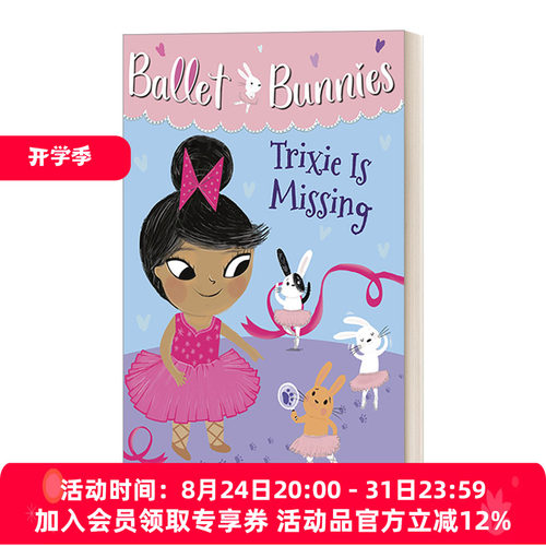 英文原版 Ballet Bunnies #6 Trixie Is Missing 芭蕾舞小兔子6 冒险魔法友谊主题 全彩桥梁章节书读物 Swapna Reddy英文版进口书