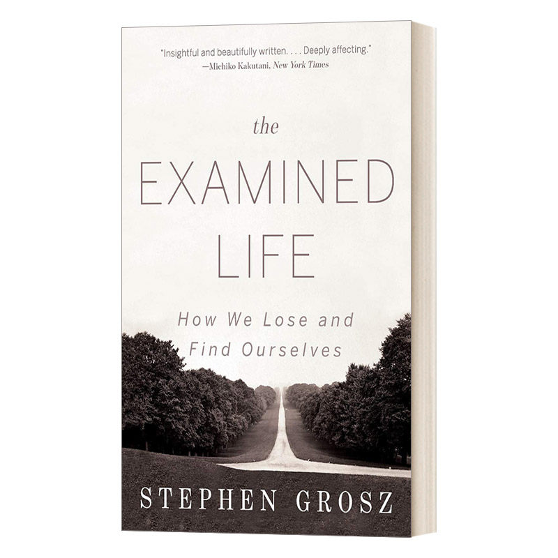 被检验的生活 英文原版 The Examined Life How We Lose and Find Ourselves 我们如何迷失和找回自我 英文版 进口英语原版书籍