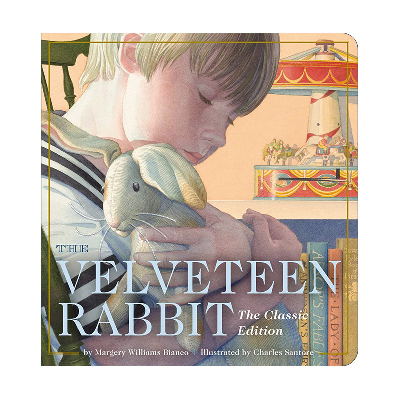 绒布小兔子 英文原版 The Velveteen Rabbit Oversized Padded Board Book 大开本纸板书 插画师Charles Santore 进口英语原版书籍