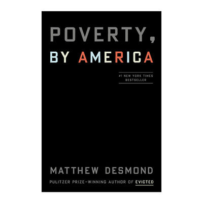 英文原版 Poverty, by America 美国的贫穷 扫地出门作者Matthew Desmond马修·德斯蒙德 精装 英文版 进口英语原版书籍