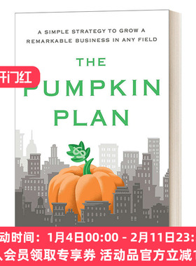 英文原版 The Pumpkin Plan 南瓜计划 现在开始 只服务客户 精装 创业建议 企业管理类畅销书作者Mike Michalowicz 进口书