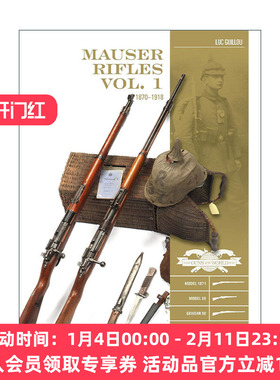 英文原版 Mauser Rifles  Vol.1 毛瑟步枪 精装全彩图册指南 卷一 1870-1918年 Luc Guillou 英文版 进口英语原版书籍
