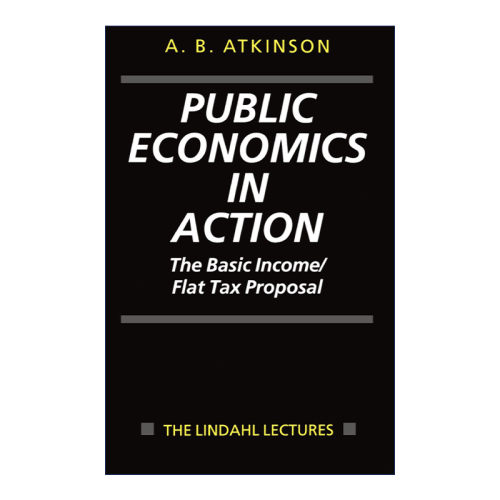 公共经济学在行动  英文原版 Public Economics in Action 基本收入/统一税提案 林达尔讲座 英文版 进口英语原版书籍