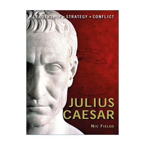 英文原版 Julius Caesar 历史上著名的指挥官系列 尤利乌斯·恺撒 插图历史 英文版 进口英语原版书籍