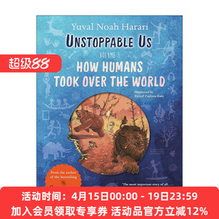 不可阻挡 英文原版 Unstoppable Us Volume 1 少儿插画版 卷一 人类称霸地球的历史 人类简史作者尤瓦尔·赫拉利 进口英语原版书籍
