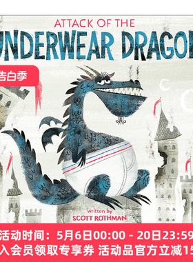 英文原版 Attack of the Underwear Dragon 内裤龙的攻击 穿内裤的龙 儿童幽默故事绘本 Pete Oswald 英文版 进口英语原版书籍