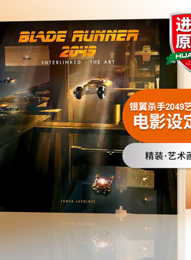 银翼杀手2049 艺术连结 电影设定集 英文原版 Blade Runner 2049 Interlinked The Art 精装 艺术画册 英文版进口原版英语书籍