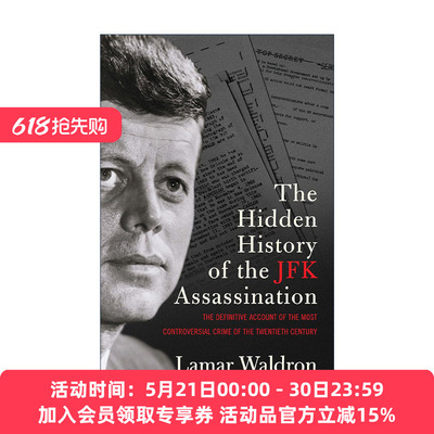 英文原版 The Hidden History of the JFK Assassination 肯尼迪刺杀秘史 Lamar Waldron 英文版 进口英语原版书籍