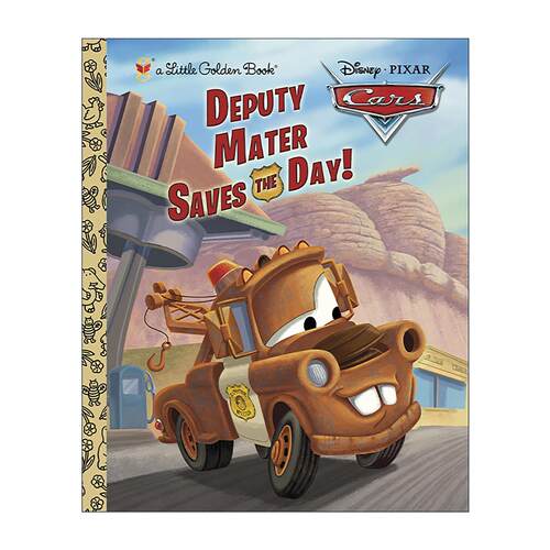 英文原版 Deputy Mater Saves the Day Disney Pixar Cars Little Golden Book 警长救了我们 迪士尼皮克斯赛车总动员兰登书屋精装
