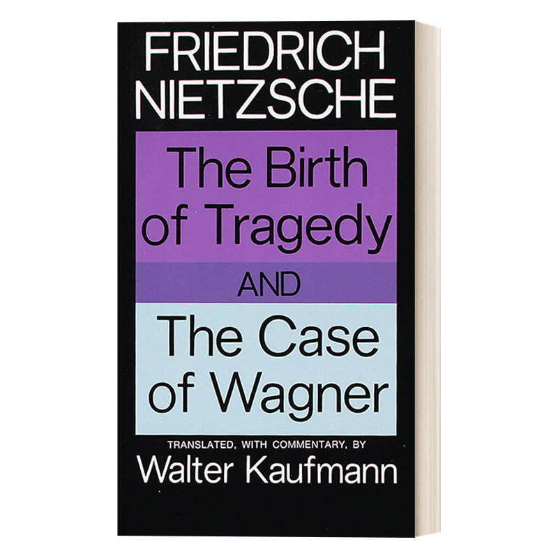 英文原版 The Birth of Tragedy and The Case of Wagner悲剧的诞生与瓦格纳事件 Friedrich Nietzsche英文版进口英语原版书籍