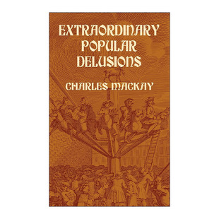 非同寻常的大众幻想与群众性癫狂 英文原版 Extraordinary Popular Delusions 查尔斯·麦基 Charles Mackay进口英语原版书籍