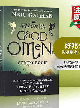 好兆头 英文原版小说 The Quite Nice and Fairly Accurate Good Omens Script Book 影视剧本 美剧 英文版书尼尔盖曼 Neil Gaiman