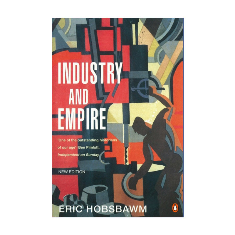 英文原版 Industry and Empire 工业与帝国 英国的现代化历程 埃里克?霍布斯鲍姆 英文版 进口英语原版书籍怎么看?