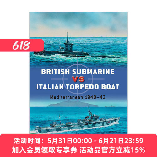英文原版 British Submarine vs Italian Torpedo Boat 二战英国潜艇VS意大利鱼雷艇 对战历史 英文版 进口英语原版书籍