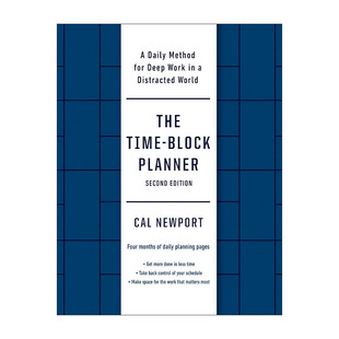 Planner 时间碎片化 The Block 英文版 书籍 英文原版 Newport 深度工作实操手册 Time 时间管理 第二版 不要让你 进口英语原版 Cal