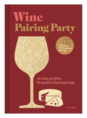 葡萄酒搭配酒会 英文原版 Wine Pairing Party 16款葡萄酒 80种完美的食物搭配 精装 英文版 进口英语原版书籍