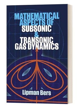 亚音速和跨音速空气动力学的数学方面 英文原版 Mathematical Aspects of Subsonic and Transonic Gas Dynamics 进口英语原版书