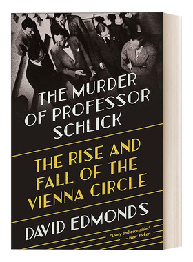 进步知识分子的死与生 英文原版 The Murder of Professor Schlick 两次大战间的维也纳新哲学与石里克的遇害 英文版 进口英语书籍