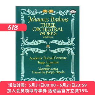 英文原版 Three Orchestral Works in Full Score 约翰内斯·勃拉姆斯三部管弦乐作品全谱 学院节日序曲 悲剧序曲 海顿主题变奏曲