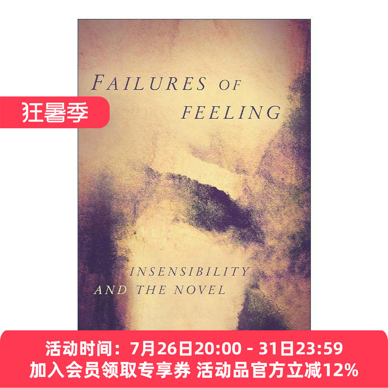 英文原版 Failures of Feeling 情感无能 论小说中的情感麻木 Wendy Anne Lee 英文版 进口英语原版书籍