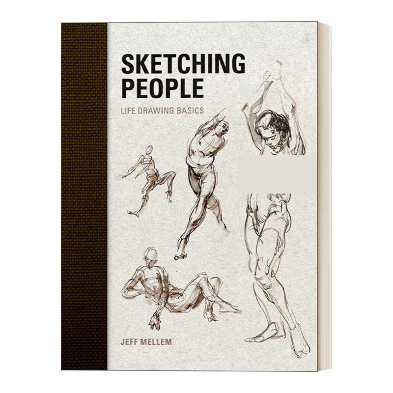 美国人物速写教程 英文原版 Sketching People Life Drawing Basics 绘画技巧指南 Jeff Mellem 英文版 进口英语原版书籍