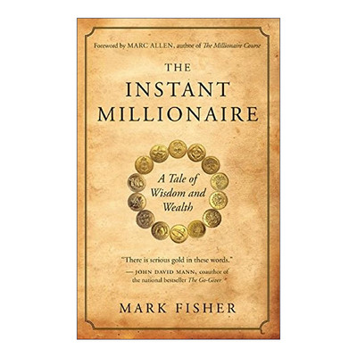 英文原版 The Instant Millionaire 一夜暴富 智慧与财富的故事 自我提升 Mark Fisher 英文版 进口英语原版书籍