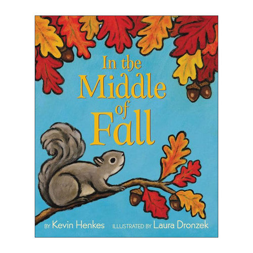 英文原版 In the Middle of Fall 秋风中 精装绘本 凯迪克奖作者Kevin Henkes 英文版 进口英语原版书籍