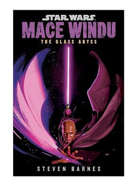 英文原版 Star Wars Mace Windu 星球大战 梅斯·温杜 玻璃深渊 Steven Barnes 英文版 进口英语原版书籍