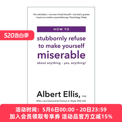 英文原版 How to Stubbornly Refuse to Make Yourself Miserable 理性情绪 理性情绪行为疗法之父阿尔伯特·埃利斯 进口书籍