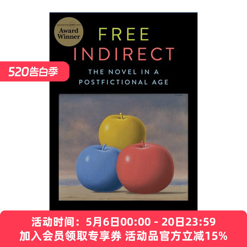 自由间接  英文原版 Free Indirect 后虚构时代的小说 文学评论 布朗大学英语教授Timothy Bewes 英文版 进口英语原版书籍