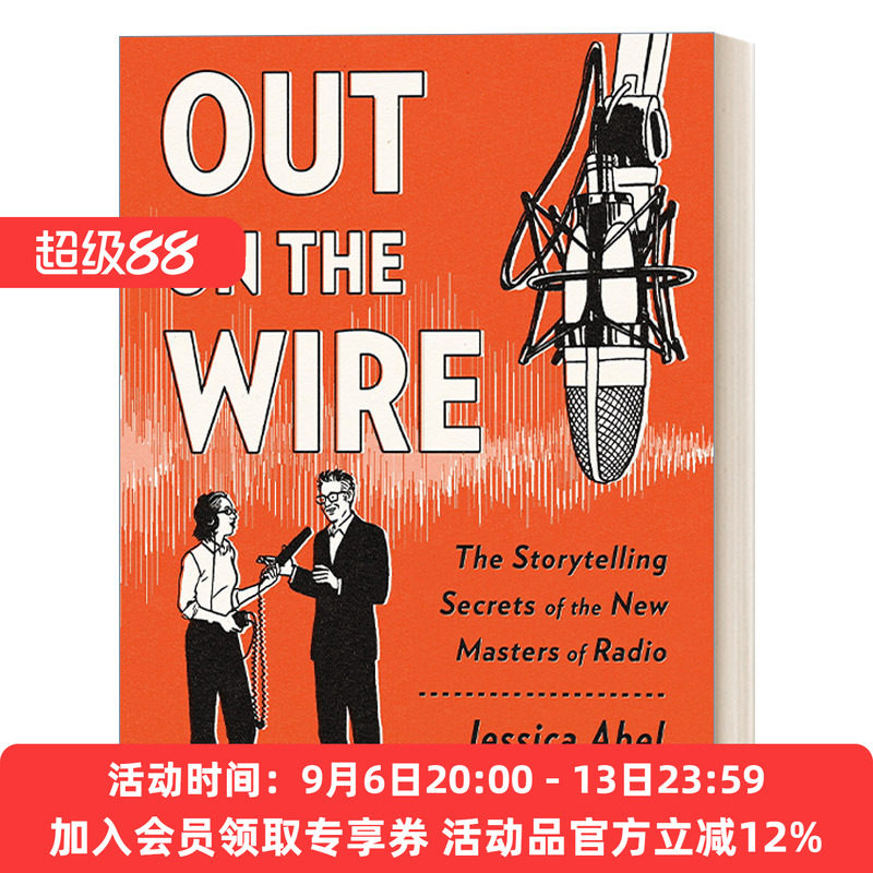 英文原版 Out on the Wire 在电线上 新广播大师讲故事的秘密 传媒学 漫画 播客 Jessica Abel 英文版 进口英语原版书籍