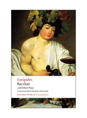 酒神的女伴及其他戏剧 英文原版 Bacchae and Other Plays 欧里庇得斯 牛津世界经典系列 英文版 进口英语原版书籍