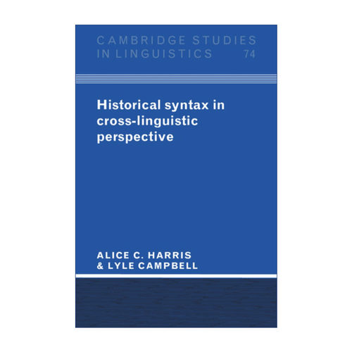 历史句法学的跨语言视角 英文原版 Historical Syntax in Cross-Linguistic Perspective 剑桥语言学研究系列 英文版 进口英语原版