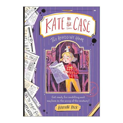 英文原版 Kate on the Case The Headline Hoax 头条新闻骗局  凯特大侦探系列3 儿童侦探推理章节故事小说 进口英语原版书籍