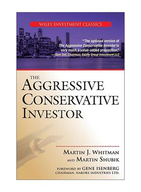 英文原版 The Aggressive Conservative Investor 攻守兼备 积极与保守的投资者 投资师Martin Whitman 英文版 进口英语原版书籍