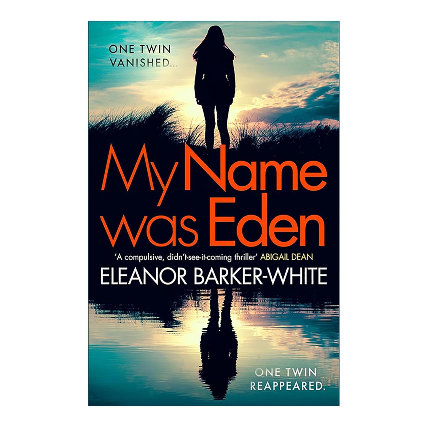 英文原版 My Name Was Eden 我曾名叫伊登 Eleanor Barker-White 心理惊悚小说 英文版 进口英语原版书籍