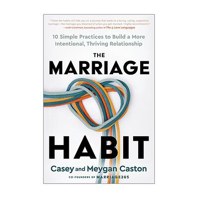 英文原版 The Marriage Habit 经营婚姻的10个习惯 打造更用心 美满的亲密关系 Marriage365创始人 精装 英文版 进口英语原版书籍