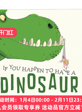 如果你碰巧有一只恐龙当宠物 英文原版 If You Happen to Have a Dinosaur 0-3岁幼儿儿童幽默想象力绘本 纸板书 英文版 进口书籍