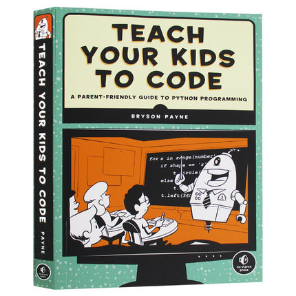 教孩子学编程 Python语言版 英文原版 儿童编程书 Teach Your Kids to Code 全英文版 进口原版英语书籍