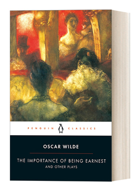 王尔德 戏剧 英文原版 The Importance of Being Earnest and Other Plays 英文版 进口英语原版书籍