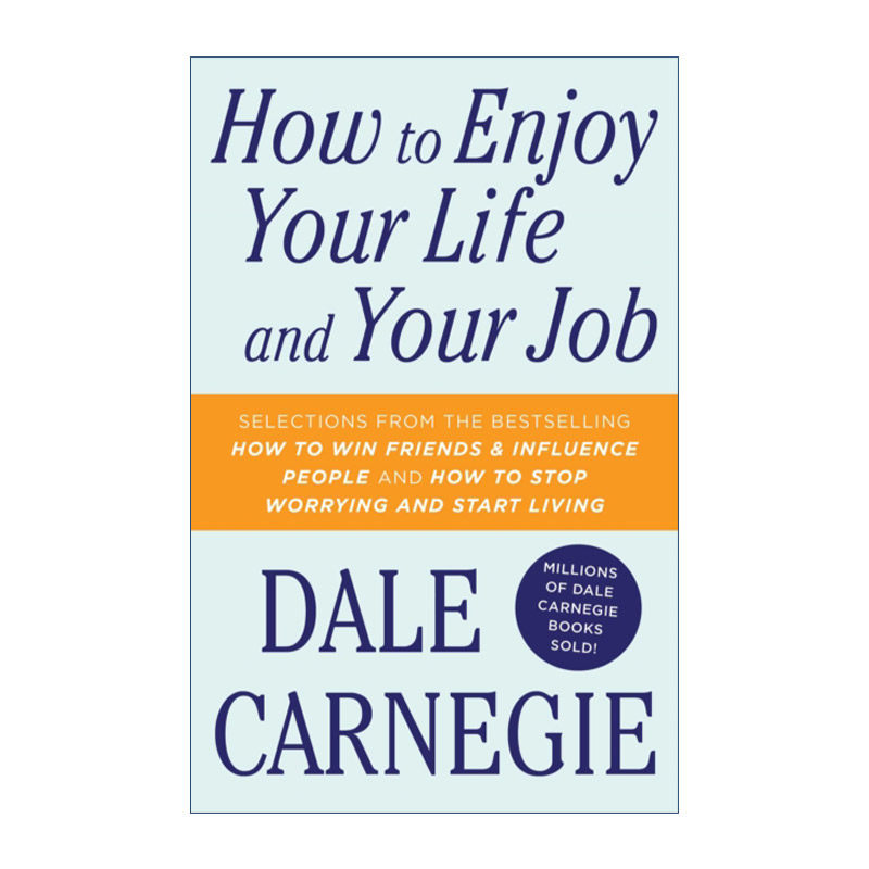 to enjoy your life and your job 快乐人生 享受生活 卡耐基 英文版