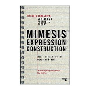 表达 Mimesis Construction 英文版 弗雷德里克·詹姆逊美学理论研讨 英文原版 建构 模仿 Expression 后现代主义与文化理论作者