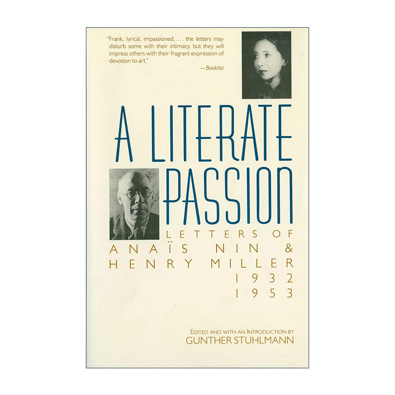 文学的激情  英文原版 A Literate Passion 1932-1953年间阿娜伊斯·宁与亨利·米勒的往来书信 英文版 进口英语原版书籍