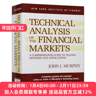 期货市场技术分析 精装 英文原版 Technical Analysis of the Financial Markets 英文版 进口英语原版书籍