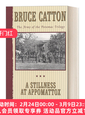 沉寂的阿波麦托克斯 英文原版 A Stillness at Appomattox The Army of the Potomac Trilogy 美国南北战争三部曲3 1954普利策奖