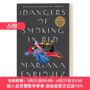 英文原版 The Dangers of Smoking in Bed 在床上抽烟的危害 国际布克奖短名单 Mariana Enriquez 英文版 进口英语原版书籍