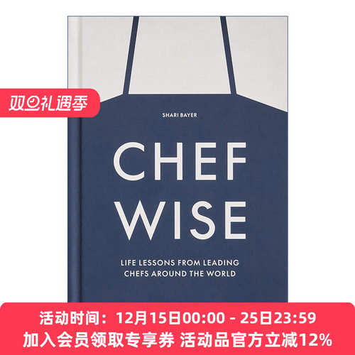 大厨智慧  英文原版 Chefwise Life Lessons from the World's Leading Chefs 来自世界各地顶尖厨师的生活经验 精装 英文版 进口