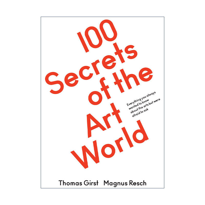 英文原版 100 Secrets of the Art World 艺术界的100个秘密 收藏 策展 Thomas Girst 英文版 进口英语原版书籍