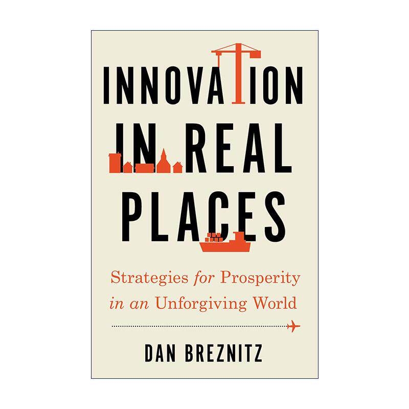 英文原版 Innovation in Real Places 现实世界的创新 在残酷世界中寻求繁荣策略 英文版 进口英语原版书籍